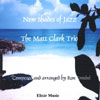 Matt Clark Trio - New Shades of Jazz